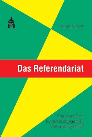 Das Referendariat von Ganz,  Günter