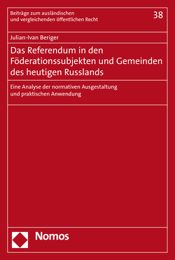 Das Referendum in den Föderationssubjekten und Gemeinden des heutigen Russlands von Beriger,  Julian-Ivan