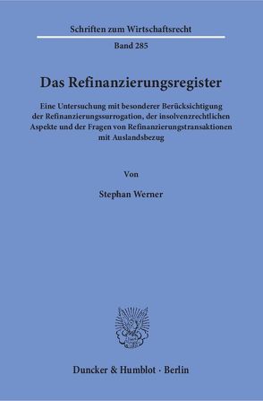 Das Refinanzierungsregister. von Werner,  Stephan