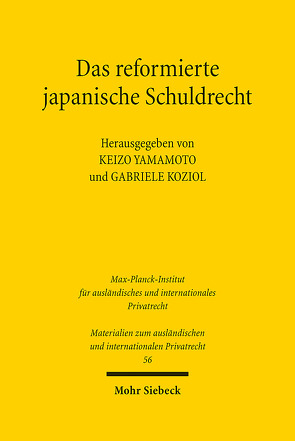 Das reformierte japanische Schuldrecht von Koziol,  Gabriele, Yamamoto,  Keizô