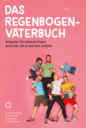 Das Regenbogenväterbuch von Bettucci,  Gianni, Heissig,  Ulrich Michael, Kittel,  Sören, Schug,  Alexander