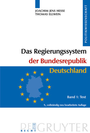 Das Regierungssystem der Bundesrepublik Deutschland von Ellwein,  Thomas, Hesse,  Joachim Jens