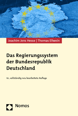 Das Regierungssystem der Bundesrepublik Deutschland von Ellwein,  Thomas, Hesse,  Joachim Jens