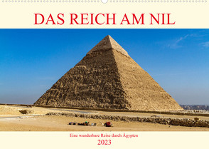 Das Reich am Nil (Wandkalender 2023 DIN A2 quer) von Brack,  Roland