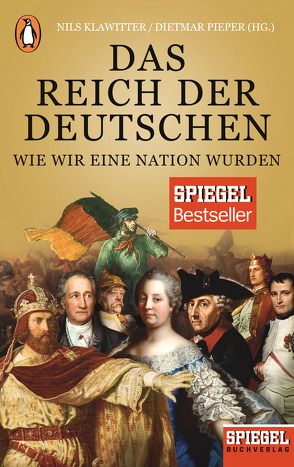 Das Reich der Deutschen von Klawitter,  Nils, Pieper,  Dietmar
