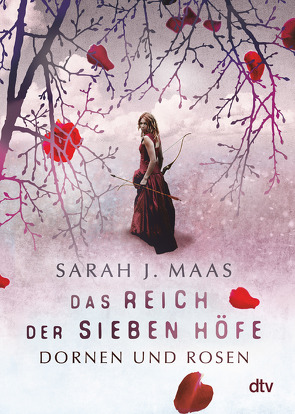 Das Reich der sieben Höfe – Dornen und Rosen von Ernst,  Alexandra, Maas,  Sarah J.