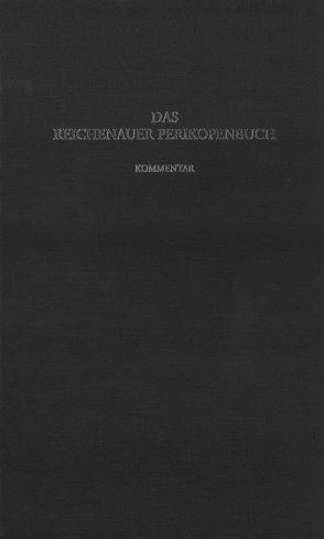 Das Reichenauer Perikopenbuch von Corbach,  Almuth, Fuchs,  Robert, Labusiak,  Thomas, Oltrogge,  Doris