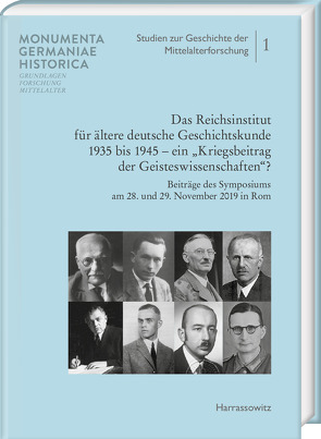 Das Reichsinstitut für ältere deutsche Geschichtskunde 1935 bis 1945 – ein „Kriegsbeitrag der Geisteswissenschaften?“ von Baumeister,  Martin, Hartmann,  Martina, Mentzel-Reuters,  Arno