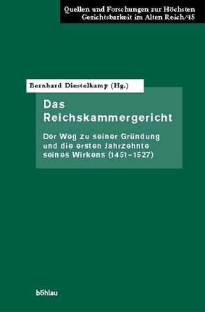 Das Reichskammergericht von Diestelkamp,  Bernhard