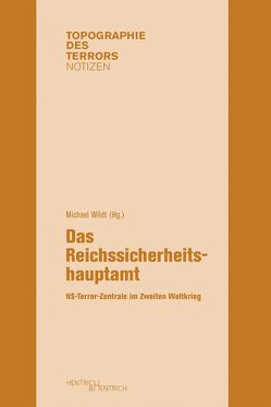 Das Reichssicherheitshauptamt von Hachmeister,  Lutz, Paehler,  Katrin, Paul,  Gerhard, Schreiber,  Carsten, Wagner,  Patrick, Weinke,  Annette, Wildt,  Michael