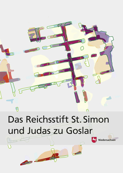 Das Reichsstift St. Simon und Judas zu Goslar von Ackers,  Walter, Bauer,  Christine H., Blaich,  Markus C., Ehlers,  Caspar, Geschwinde,  Michael, Krafczyk,  Christina, Meckseper,  Cord, Morese,  Sandra, Schroth,  Bernhard