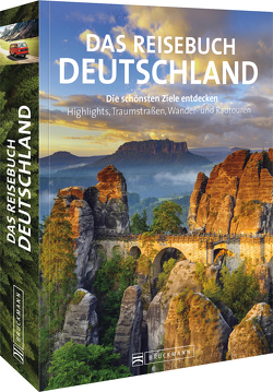 Das Reisebuch Deutschland von Becker,  Eva, Mentzel,  Britta, Pinck,  Axel, Rusch,  Barbara