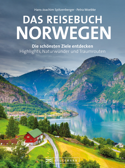 Das Reisebuch Norwegen von Spitzenberger,  Hans-Joachim, Woebke,  Petra