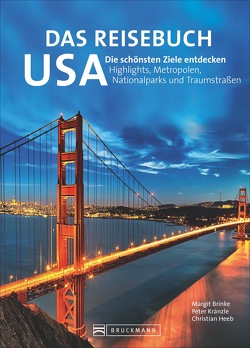 Das Reisebuch USA von Dr. Margit Brinke,  Dr. Peter Kränzle und, Heeb,  Christian