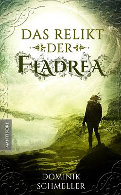 Das Relikt der Fladrea von Schmeller,  Dominik