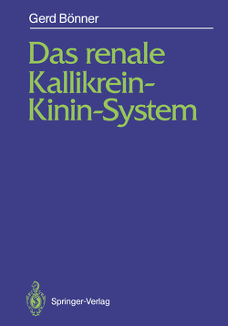 Das renale Kallikrein-Kinin-System von Bönner,  Gerd