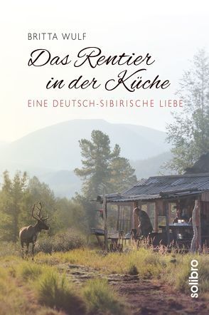 Das Rentier in der Küche von Wulf,  Britta