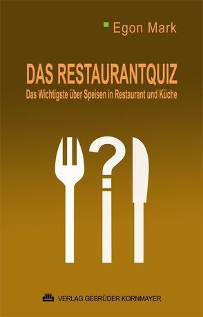 Das Restaurant Quiz von Mark,  Egon