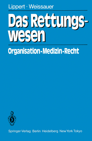 Das Rettungswesen von Ahnefeld,  F.W., Lippert,  Hans-Dieter, Weißauer,  W.