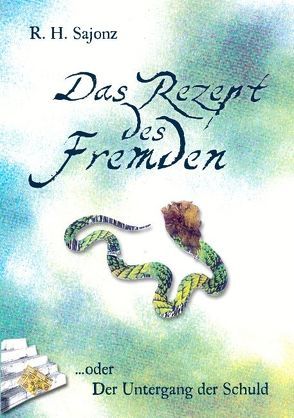 Das Rezept des Fremden von Sajonz,  R H