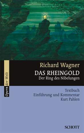 Das Rheingold von Pahlen,  Kurt, Wagner,  Richard