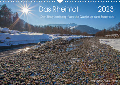 Das Rheintal 2023 (Wandkalender 2023 DIN A3 quer) von J. Koller 4Pictures.ch,  Alois