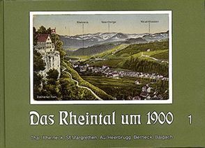 Das Rheintal um 1900 / Das Rheintal um 1900