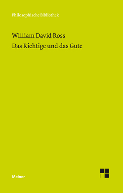 Das Richtige und das Gute von Ross,  William David