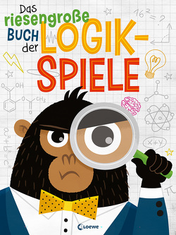 Das riesengroße Buch der Logikspiele von Braun,  Anne, Tinarelli,  Beatrice