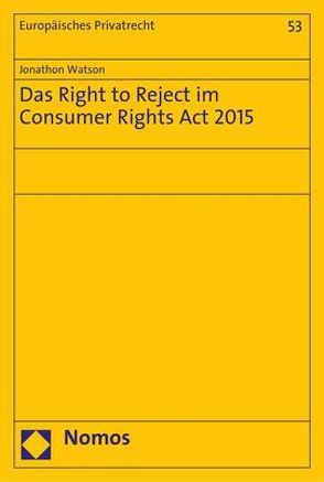 Das Right to Reject im Consumer Rights Act 2015 von Watson,  Jonathon