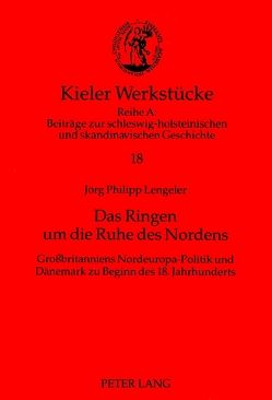 Das Ringen um die Ruhe des Nordens von Lengeler,  Jörg Philipp