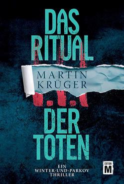Das Ritual der Toten von Krueger,  Martin