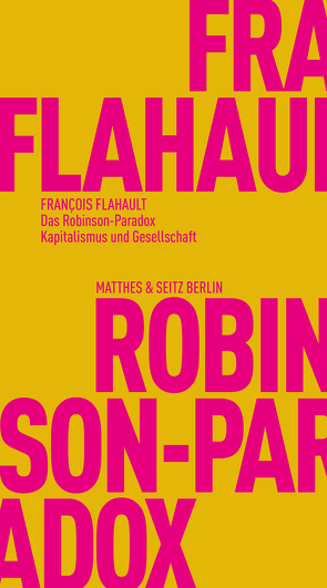 Das Robinson-Paradox von Flahault,  François, Willert,  Gerhard