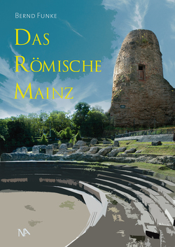 Das römische Mainz von Funke,  Bernd