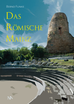 Das römische Mainz von Dolata,  Jens, Funke,  Bernd