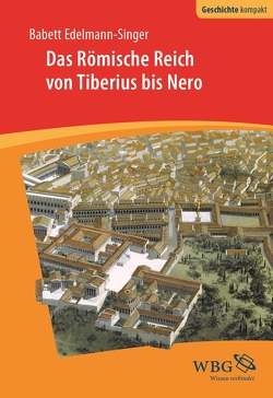 Das Römische Reich von Tiberius bis Nero von Edelmann-Singer,  Babett