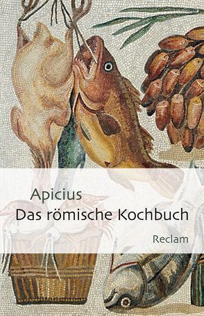 Das römische Kochbuch von Apicius, Maier,  Robert
