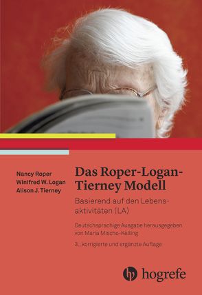 Das Roper–Logan–Tierney–Modell von Logan,  Winifred W, Roper,  Nancy, Tierney,  Alison J