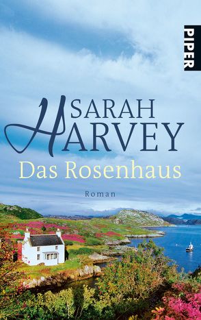 Das Rosenhaus von Harvey,  Sarah, Heimburger,  Marieke