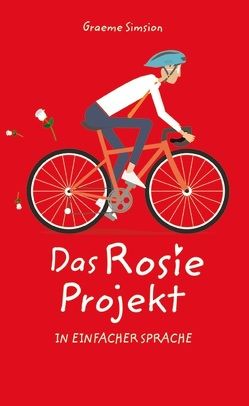 Das Rosie Projekt von Simsion,  Graeme, Spaß am Lesen Verlag GmbH, Wirtz,  Isabel