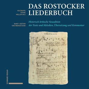 Das Rostocker Liederbuch von Holznagel,  Franz-Josef, Kühne,  Udo, Möller,  Hartmut