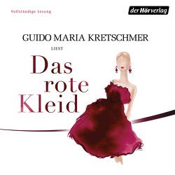 Das rote Kleid von Kretschmer,  Guido Maria, Thalbach,  Anna, Thalbach,  Katharina, Thalbach,  Nellie