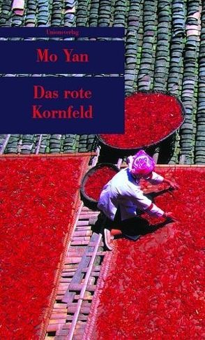 Das rote Kornfeld von Weber-Schäfer,  Peter, Yan,  Mo