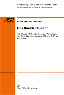 Das Rücktrittsrecht von Glatthard,  Melchior