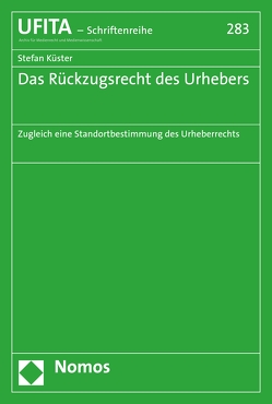 Das Rückzugsrecht des Urhebers von Küster,  Stefan