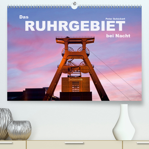 Das Ruhrgebiet bei Nacht (Premium, hochwertiger DIN A2 Wandkalender 2021, Kunstdruck in Hochglanz) von Schickert,  Peter