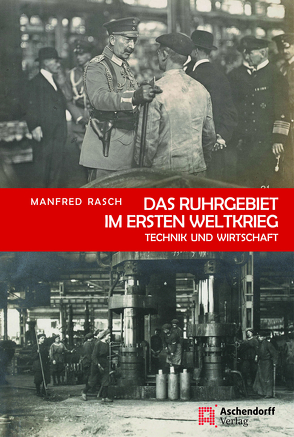 Das Ruhrgebiet im Ersten Weltkrieg von Rasch,  Manfred