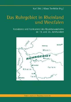 Das Ruhrgebiet in Rheinland und Westfalen von Ditt,  Karl, Tenfelde,  Klaus