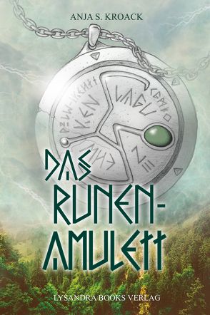 Das Runen-Amulett von Kroack,  Anja S.