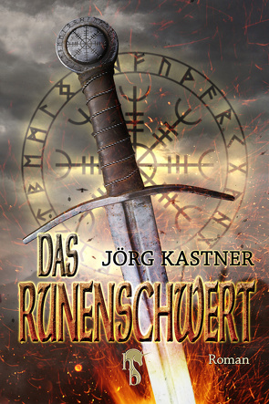 Das Runenschwert von Kastner,  Jörg